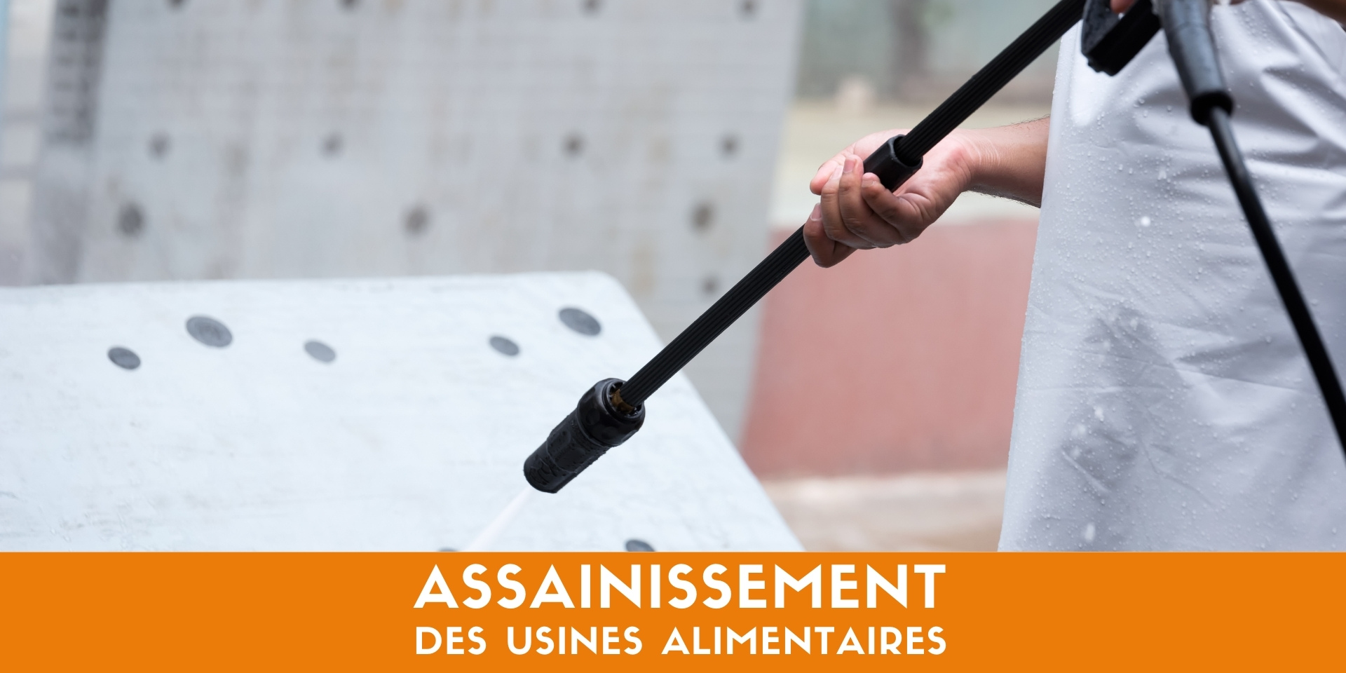 Assainissement des usines alimentaires